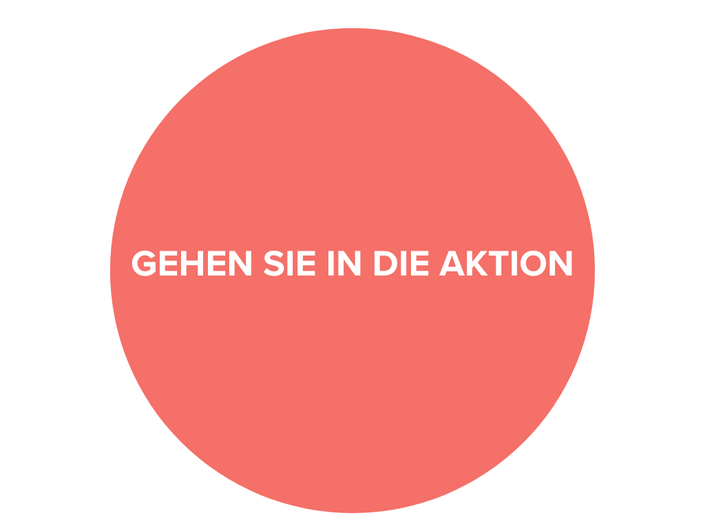 Orangener Kreis mit weißem Schriftzug "Gehen Sie in die Aktion".